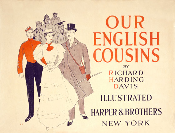 Poster by Edward Penfield for Our English Cousins by Richard Harding Davis, 1893